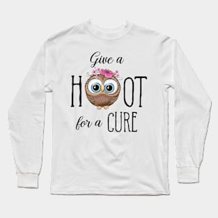 Give A Hoot For A Cure Owl Long Sleeve T-Shirt